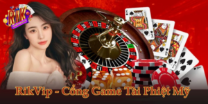 Rikvip mang đến kho giải trí bất tận
